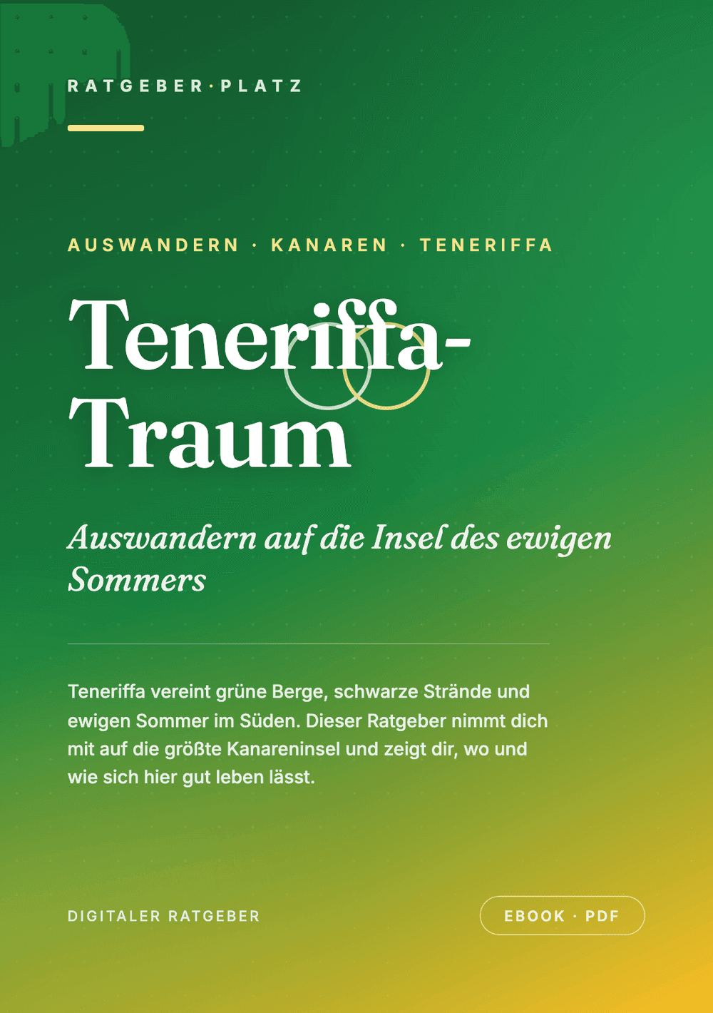 Cover: Teneriffa-Traum: Auswandern auf die Insel des ewigen Sommers