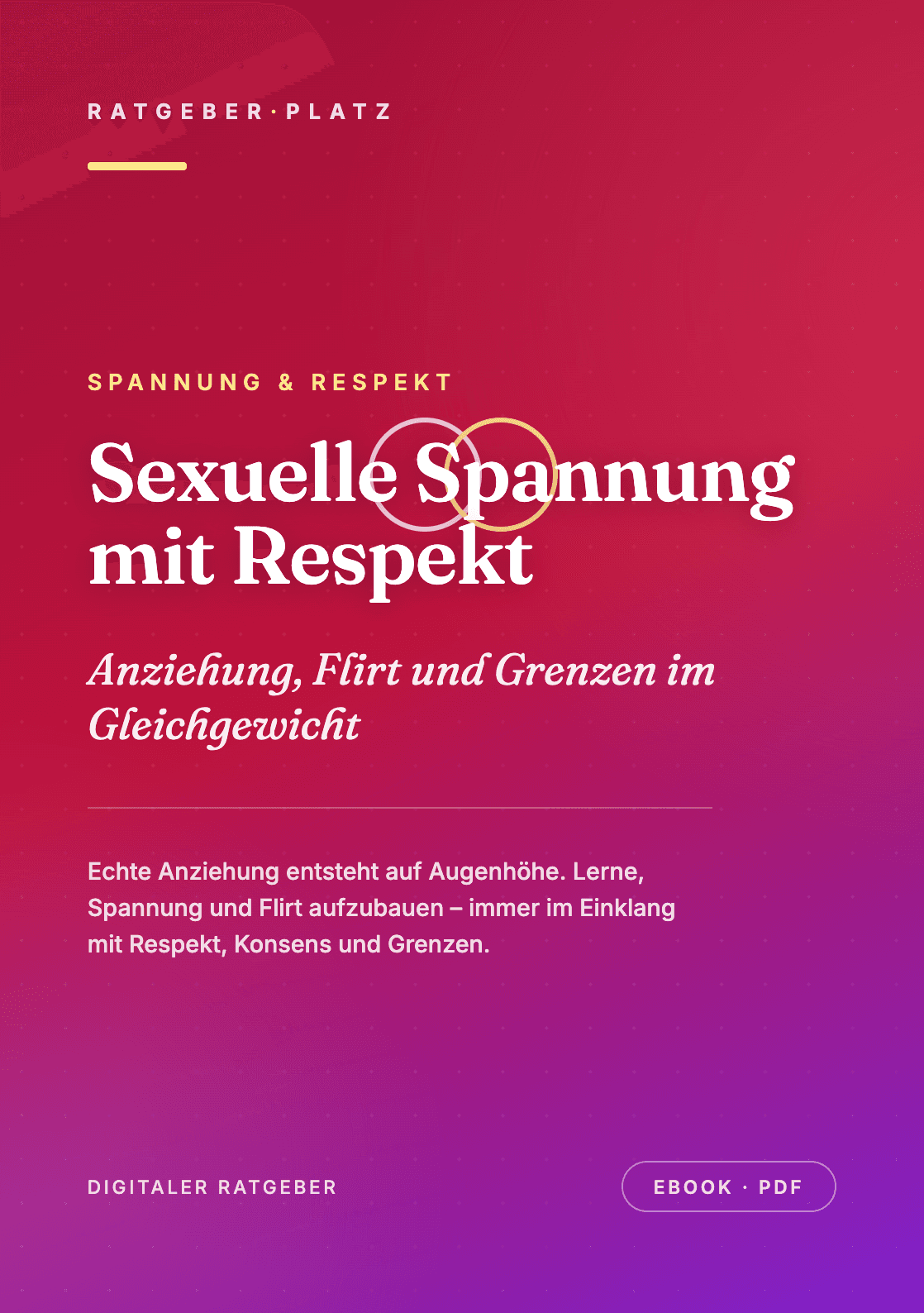 Cover: Sexuelle Spannung aufbauen mit Respekt